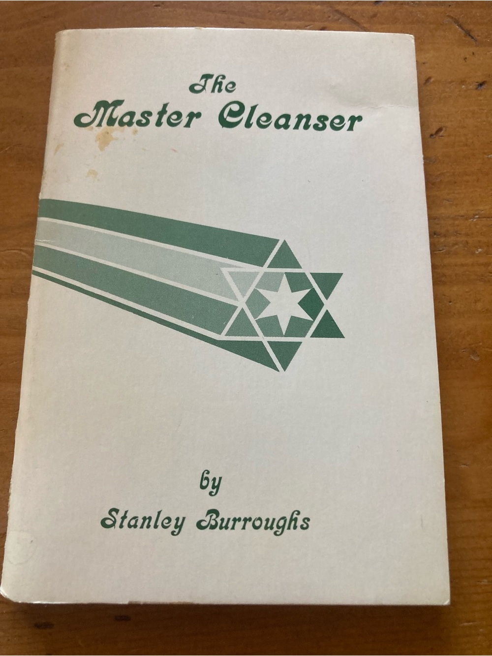 The Master Cleanser by Stanley Burroughs - White & Green Paperback